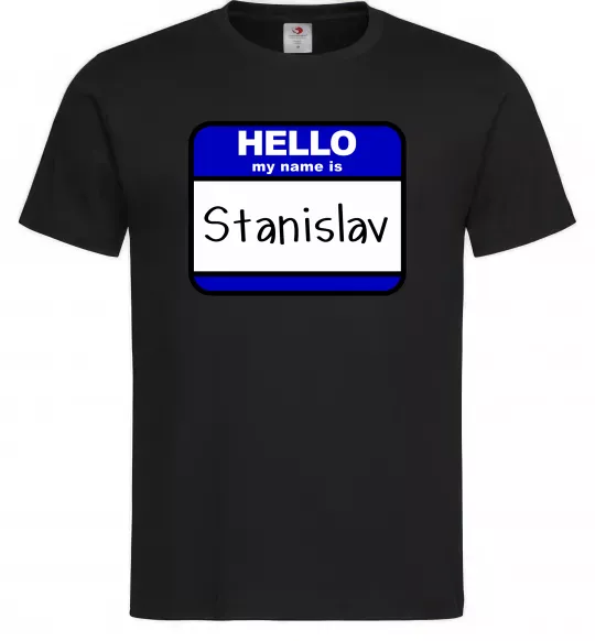 Чоловіча футболка Hello my name is Stanislav Чорний фото