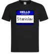 Чоловіча футболка Hello my name is Stanislav Чорний Чоловіча футболка Hello my name is Stanislav Чорний фото