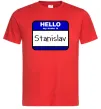 Чоловіча футболка Hello my name is Stanislav Червоний Чоловіча футболка Hello my name is Stanislav Червоний фото