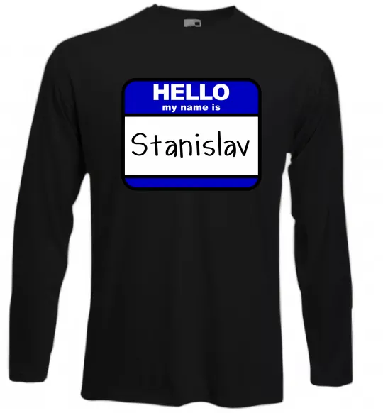 Лонгслив Hello my name is Stanislav Черный фото