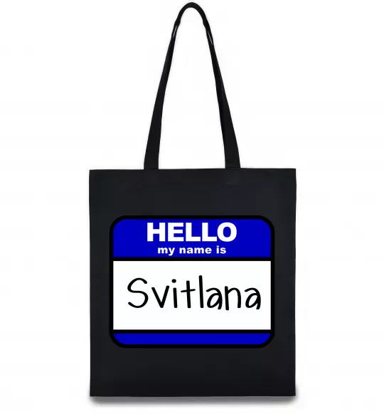 Еко-сумка Hello my name is Svitlana Чорний фото