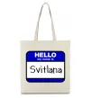 Еко-сумка Hello my name is Svitlana Бежевий фото