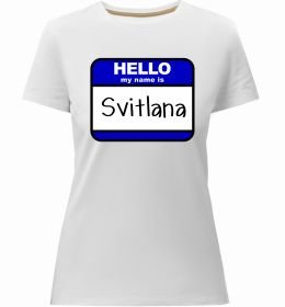 Женская премиум футболка Hello my name is Svitlana