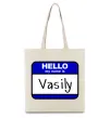 Еко-сумка Hello my name is Vasily Бежевий фото