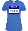 Жіноча футболка Hello my name is Veronica Яскраво-синій фото