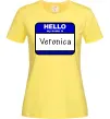 Жіноча футболка Hello my name is Veronica Лимонний фото