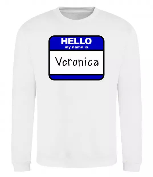 Світшот Hello my name is Veronica Білий фото