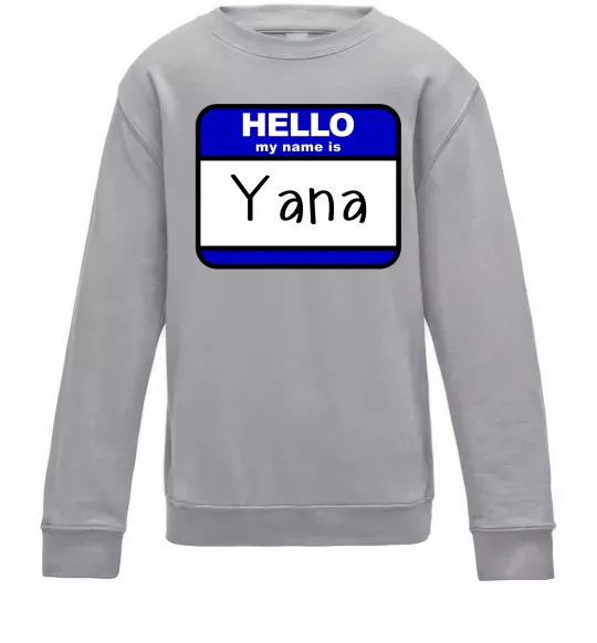 Дитячий світшот Hello my name is Yana Сірий меланж фото