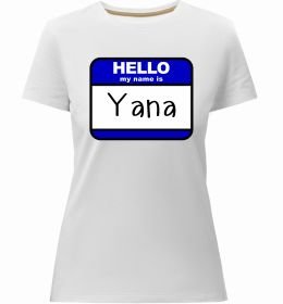 Женская премиум футболка Hello my name is Yana