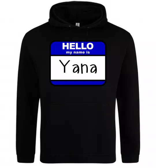 Жіноча толстовка (худі) Hello my name is Yana Чорний фото