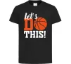 Детская футболка Let`s do basket Черный фото