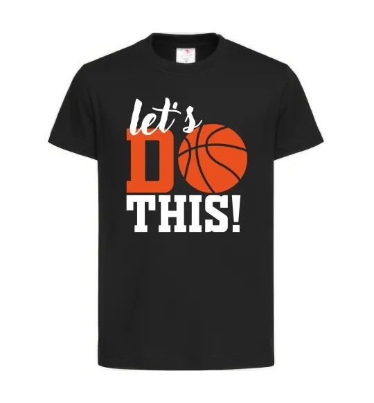 Детская футболка Let`s do basket Черный фото