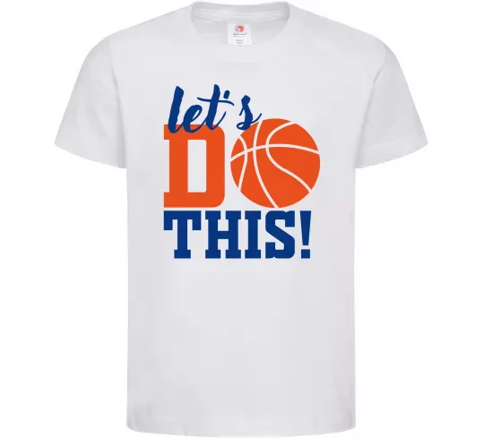 Детская футболка Let`s do basket Белый фото