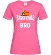 Женская футболка Basketball bro Ярко-розовый фото