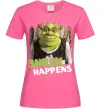 Жіноча футболка Shrek happens Яскраво-рожевий фото