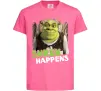 Дитяча футболка Shrek happens Яскраво-рожевий фото