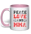 Чашка с цветной ручкой Peace love and MMA Нежно розовый фото