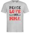 Мужская футболка Peace love and MMA Серый фото