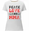 Жіноча преміум футболка Peace love and MMA Білий фото