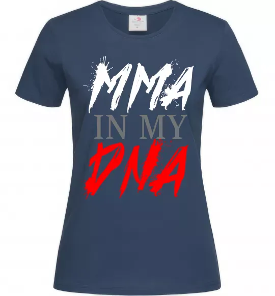 Женская футболка MMA in my DNA Темно-синий фото