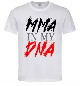 Чоловіча футболка MMA in my DNA Білий фото