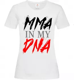 Женская футболка MMA in my DNA Белый фото