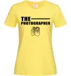 Женская футболка The photographer Лимонный Женская футболка The photographer Лимонный фото