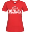 Женская футболка Official photographer Красный фото