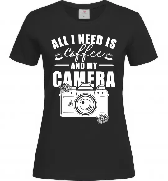 Женская футболка All i need is coffee and camera Черный фото