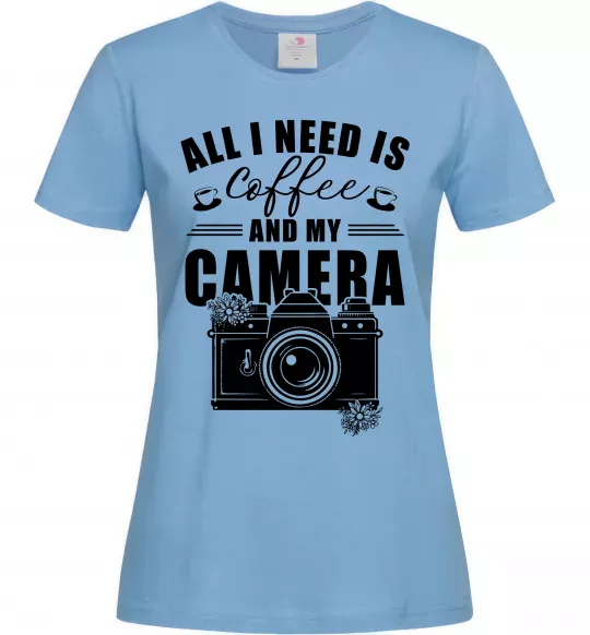 Женская футболка All i need is coffee and camera Голубой фото
