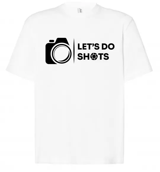 Футболка Оверсайз Let`s do shots Білий фото