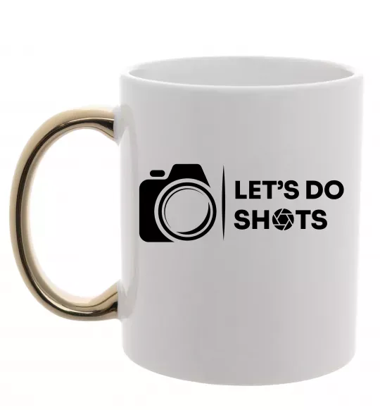 Чашка с цветной ручкой Let`s do shots Золото фото