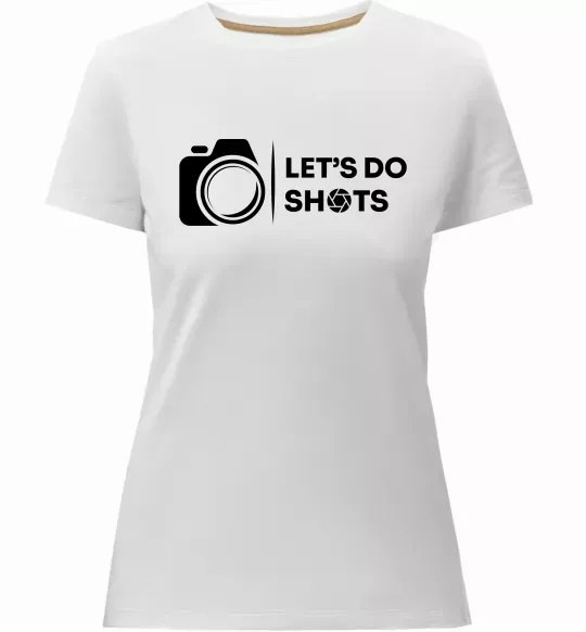 Женская премиум футболка Let`s do shots Белый фото