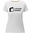 Женская премиум футболка Let`s do shots Белый фото