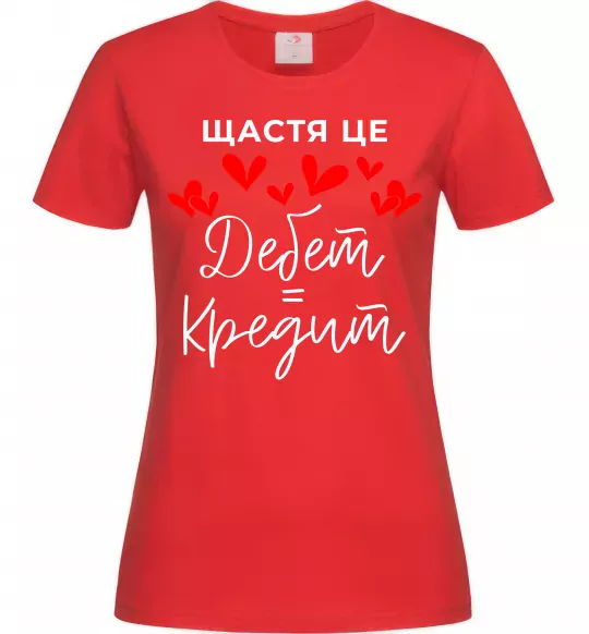 Жіноча футболка Щастя це дебет = кредит Червоний фото