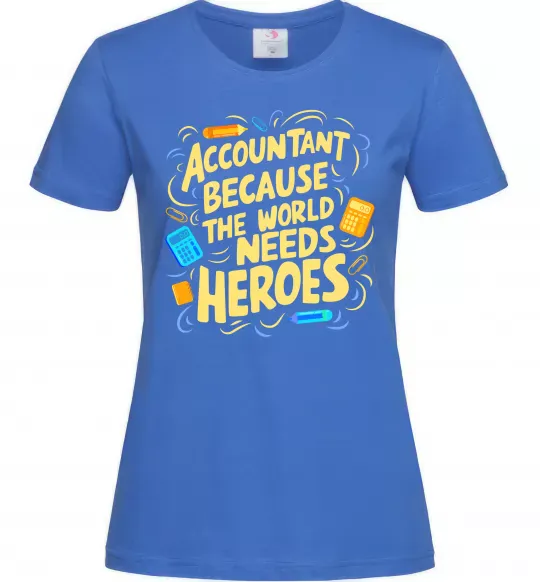Жіноча футболка Accountant heroes Яскраво-синій фото