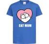 Дитяча футболка Cat mum Simon cat Яскраво-синій фото
