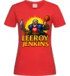 Женская футболка Leeroy Jenkins Красный фото