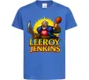 Дитяча футболка Leeroy Jenkins Яскраво-синій фото