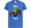 Детская футболка Warcraft Orc Life Ярко-синий фото