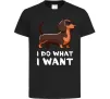 Детская футболка Такса I do what I want Черный фото