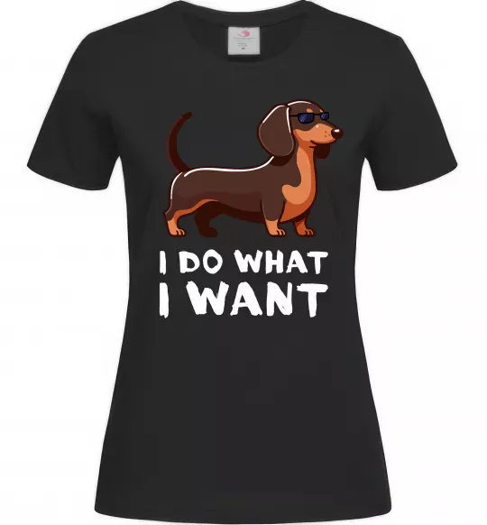 Жіноча футболка Такса I do what I want Чорний фото