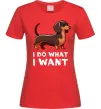 Жіноча футболка Такса I do what I want Червоний фото