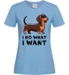 Жіноча футболка Такса I do what I want Блакитний фото