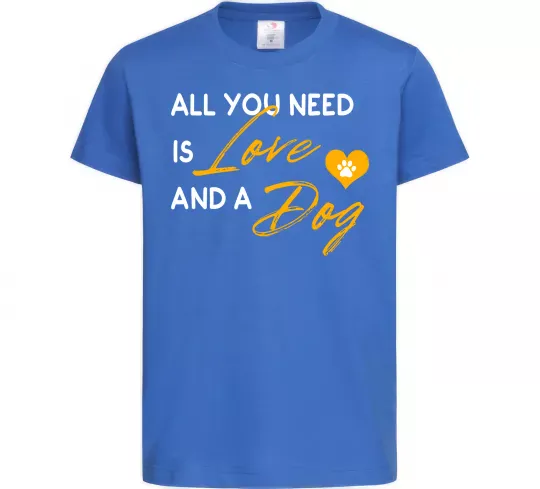 Дитяча футболка All you need is love and dog Яскраво-синій фото