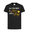 Детская футболка All you need is love and dog Черный фото