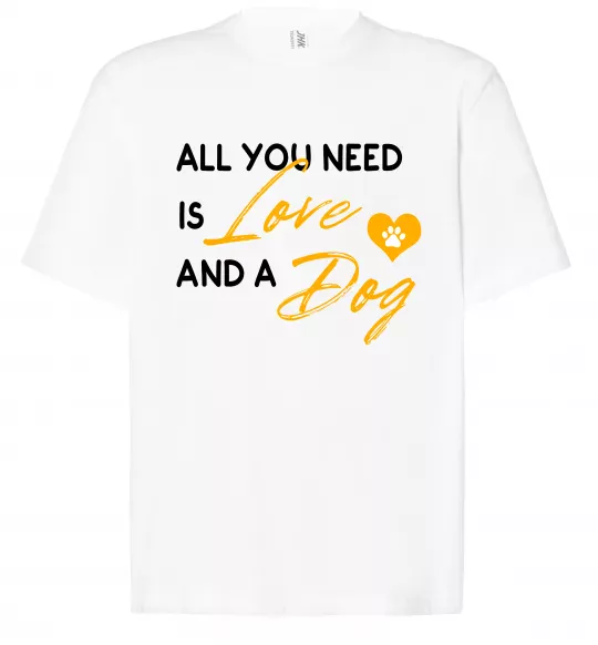 Футболка Оверсайз All you need is love and dog Белый фото