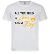 Чоловіча футболка All you need is love and dog Білий фото