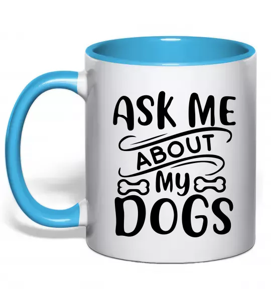 Чашка з кольоровою ручкою Ask me about my dogs Блакитний фото