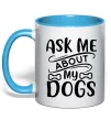 Чашка з кольоровою ручкою Ask me about my dogs Блакитний фото